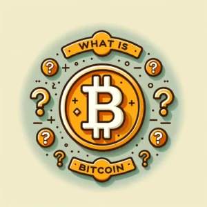 What is Bitcoin?